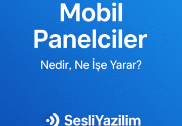 Mobil Panelciler Nedir